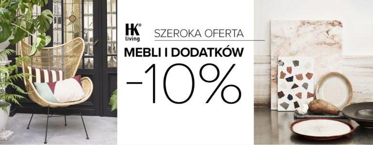Meble i dodatki -10% taniej w HK Living